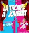 La Troupe à Joubert - spéciale Célibataire - 