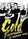 Gold | Le Dernier Tour - 