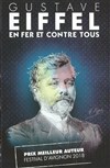 Gustave Eiffel en fer et contre tous - 