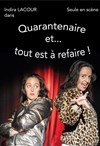 Quarantenaire et... tout est à refaire ! - 