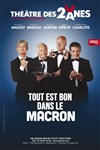 Tout est bon dans le Macron - 