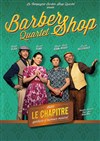 Barber shop quartet dans Le chapitre spectacle d'humour musical - 