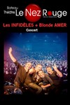 Les Infidèles + Blonde Amer - 