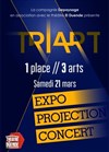 TriArt : 1 Place / 3 Arts | Deuxième édition - 