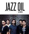 Jazz Oil | + 1ère partie : Wiss - 