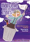 Marcelle dans les z'airs - 