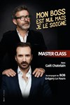 Master Class: Mon Boss est nul mais je le soigne, avec Bob ! - 