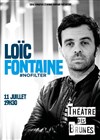 Loïc Fontaine dans #nofilter - 