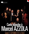 Carte blanche à Marcel Azzola - 