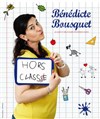 Bénédicte Bousquet dans Hors Classe - 