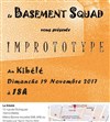 Le Basement Squad présente Imprototype - 