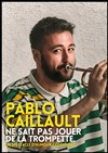 Pablo Caillault ne sait pas jouer de la trompette - 