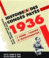 1936, Histoire(s) des congés payés - 