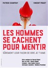 Les hommes se cachent pour mentir - 