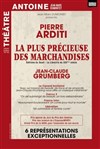 La plus précieuse des marchandises | avec Pierre Arditi - 