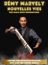 Rémy Marvely dans Nouvelles vies - 