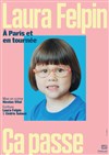 Laura Felpin dans Ça passe - 