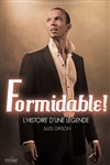 Formidable ! L'histoire d'une légende - 