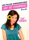 Eve Paradis dans Les filles amoureuses sont des psychopathes - 