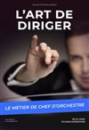 L'Art de diriger, Le métier de Chef d'Orchestre - 