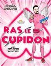 Ras le Cupidon - 