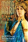 Mata Hari, l'oeil du jour - 