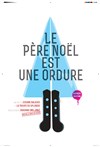 Le Père Noël est une ordure - 