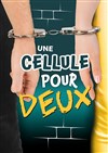 Une cellule pour deux - 