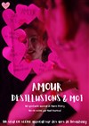 Amour désillusions et moi - 