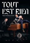 Tout est Rien - 