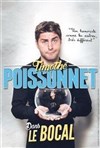 Timothé Poissonnet dans Dans le bocal - 