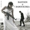 Bastoon et Babouschka | Espace Christian Dente - 