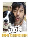 Thomas VDB dans Bon chienchien - 