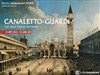 Visite guidée : Exposition Canaletto-Guardi, les deux maîtres de Venise | par Anne Ferrette - 