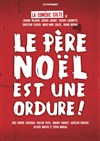 Le père noël est une ordure - 