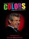 Colors : le spectacle d'improvisation spécial Michel Boujenah & Mathieu Madénian - 