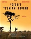 Le secret de l'enfant fourmi - 