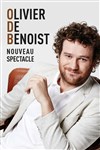 Olivier de Benoist | Nouveau Spectacle - 