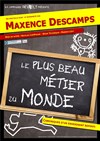 Maxence Descamps dans Le plus Beau Métier du Monde - 