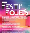 Festi'Folies | Pass 3 jours - 