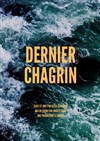 Dernier Chagrin - 