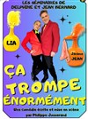 Ça trompe énormément - 