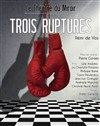 Trois ruptures - 