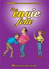 Une envie folle - 