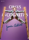 Circus incognitus - 