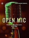 Open Mic - Premier arrivé, Premier Servi - 