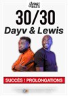 30/30 avec Dayv et Lewis - 