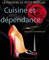 Cuisine et dépendance - 