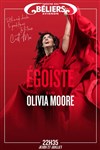 Olivia Moore dans Egoïste - 