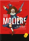 Tout Molière... ou presque ! - 